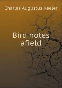 Book Cover for Bird Notes Afield by Pam Brown