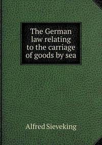 Book Cover for The German Law Relating to the Carriage of Goods by Sea by Pam Brown