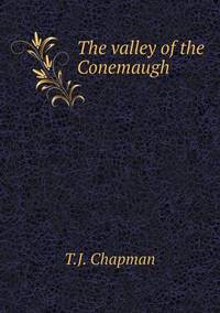 Book Cover for The Valley of the Conemaugh by Anna George
