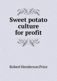 Book Cover for Sweet Potato Culture for Profit by Ajayakumar K, Ajayakumar Ke