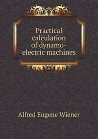 Book Cover for Practical Calculation of Dynamo-Electric Machines by Pam Brown
