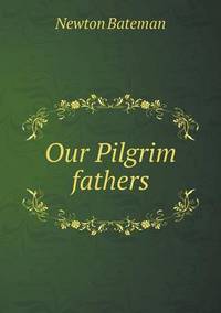 Book Cover for Our Pilgrim Fathers by Anna George