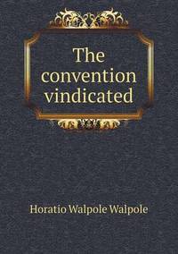 Book Cover for The Convention Vindicated by Jesse Russell, Ronald Cohn