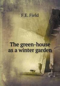 Book Cover for The Green-House as a Winter Garden by Jesse Russell, Ronald Cohn