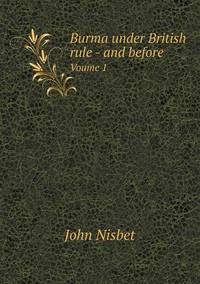 Book Cover for Burma Under British Rule - And Before Voume 1 by John Yeoman, John Yeoman, John Yeoman