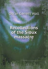 Book Cover for Recollections of the Sioux Massacre by Ajayakumar K, Ajayakumar Ke