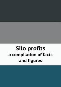Book Cover for Silo Profits a Compilation of Facts and Figures by Jesse Russell, Ronald Cohn
