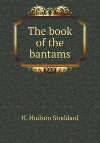 Book Cover for The Book of the Bantams by Anna George