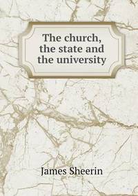 Book Cover for The Church, the State and the University by Anna George