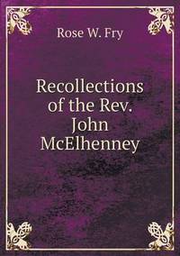 Book Cover for Recollections of the Rev. John McElhenney by Ajayakumar K, Ajayakumar Ke