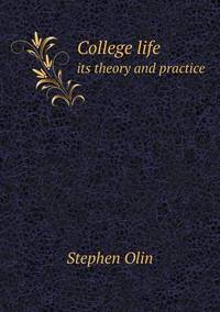 Book Cover for College Life Its Theory and Practice by John Yeoman, John Yeoman, John Yeoman