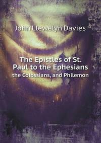 Book Cover for The Epistles of St. Paul to the Ephesians the Colossians, and Philemon by Jesse Russell, Ronald Cohn