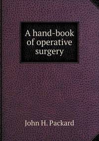 Book Cover for A Hand-Book of Operative Surgery by Anna George