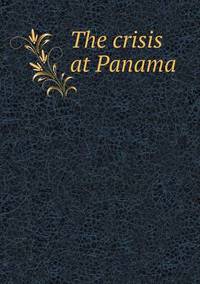 Book Cover for The Crisis at Panama by Ajayakumar K, Ajayakumar Ke