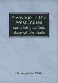 Book Cover for A Voyage in the West Indies Containing Various Observations Made by Jesse Russell, Ronald Cohn