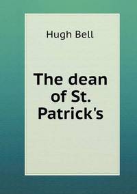 Book Cover for The Dean of St. Patrick's by Ajayakumar K, Ajayakumar Ke