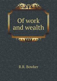 Book Cover for Of Work and Wealth by Ajayakumar K, Ajayakumar Ke