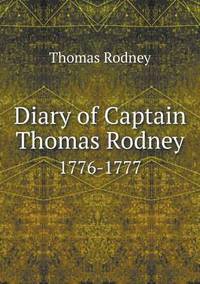 Book Cover for Diary of Captain Thomas Rodney 1776-1777 by Ajayakumar K, Ajayakumar Ke