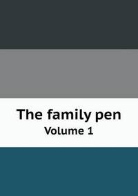 Book Cover for The Family Pen Volume 1 by John Yeoman, John Yeoman, John Yeoman