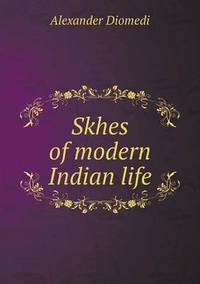 Book Cover for Skhes of Modern Indian Life by Jesse Russell, Ronald Cohn