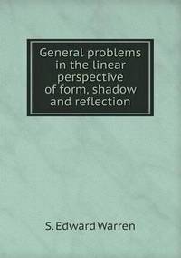 Book Cover for General Problems in the Linear Perspective of Form, Shadow and Reflection by Jesse Russell, Ronald Cohn