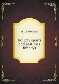 Book Cover for Holiday Sports and Pastimes for Boys by Jesse Russell, Ronald Cohn