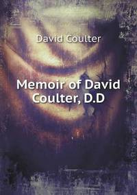 Book Cover for Memoir of David Coulter, D.D by Jesse Russell, Ronald Cohn
