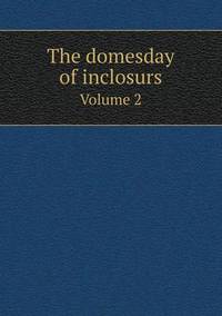 Book Cover for The Domesday of Inclosurs Volume 2 by Jesse Russell, Ronald Cohn