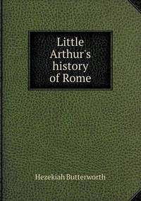 Book Cover for Little Arthur's History of Rome by Ajayakumar K, Ajayakumar Ke