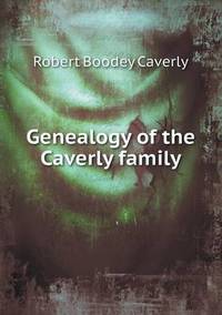 Book Cover for Genealogy of the Caverly Family by Jesse Russell, Ronald Cohn