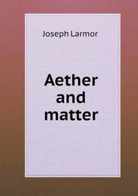 Book Cover for Aether and Matter by John Aikin