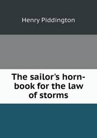 Book Cover for The Sailor's Horn-Book for the Law of Storms by John Aikin