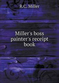 Book Cover for Miller's Boss Painter's Receipt Book by John Yeoman, John Yeoman, John Yeoman