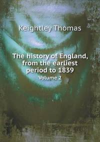 Book Cover for The History of England, from the Earliest Period to 1839 Volume 2 by John Yeoman, John Yeoman, John Yeoman