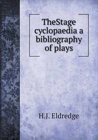 Book Cover for TheStage Cyclopaedia a Bibliography of Plays by Ajayakumar K, Ajayakumar Ke