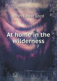 Book Cover for At Home in the Wilderness by John Yeoman, John Yeoman, John Yeoman