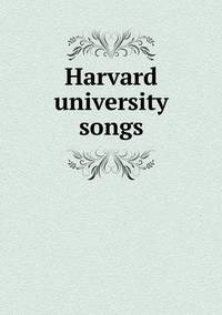 Book Cover for Harvard University Songs by Cheryl Foster