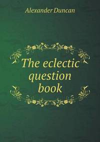 Book Cover for The Eclectic Question Book by John Yeoman, John Yeoman, John Yeoman