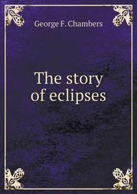 Book Cover for The Story of Eclipses by Ajayakumar K, Ajayakumar Ke