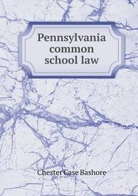 Book Cover for Pennsylvania Common School Law by Ajayakumar K, Ajayakumar Ke