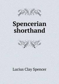 Book Cover for Spencerian Shorthand by Jesse Russell, Ronald Cohn
