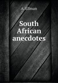 Book Cover for South African Anecdotes by John Yeoman, John Yeoman, John Yeoman