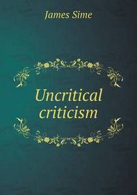 Book Cover for Uncritical Criticism by Cheryl Foster