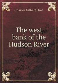 Book Cover for The West Bank of the Hudson River by Jesse Russell, Ronald Cohn