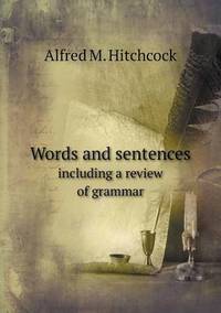 Book Cover for Words and Sentences Including a Review of Grammar by Jesse Russell, Ronald Cohn