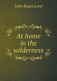 Book Cover for At Home in the Wilderness by Jesse Russell, Ronald Cohn