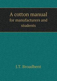 Book Cover for A Cotton Manual for Manufacturers and Students by Ajayakumar K, Ajayakumar Ke