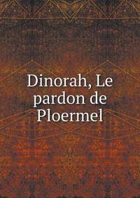 Book Cover for Dinorah, Le Pardon De Ploermel by Carolyn Curtis