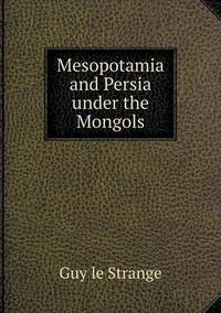 Book Cover for Mesopotamia and Persia Under the Mongols by Jesse Russell, Ronald Cohn