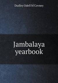 Book Cover for Jambalaya Yearbook by John Yeoman, John Yeoman, John Yeoman